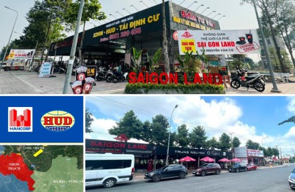 Saigonland Nhơn Trạch - Cần mua đất nền dự án Hud và Xây Dựng Hà Nội Nhơn Trạch Đồng Nai